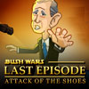 Bush Wars Last Episode:Attack of The Shoes