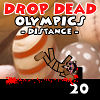 Drop Dead Olympics: Distance